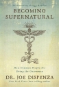 Becoming Supernatural - Joe Dispenza, Joe Dispenza, Joe Dispenza