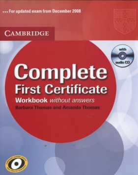 Complete first certificate Workbook - Thomas Barbara, Thomas Amanda