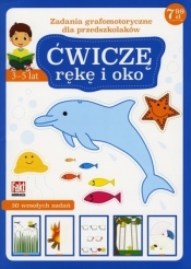 Ćwiczę rękę i oko - Opracowanie zbiorowe