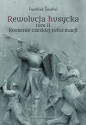 Rewolucja husycka Tom 2 - František Šmahel