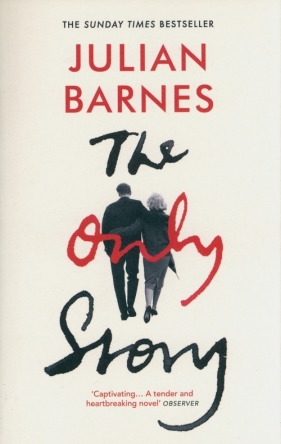 The Only Story - Julian Barnes