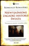 Niewyjaśnione zagadki historii świata Romuald Romański