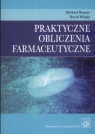 Praktyczne obliczenia farmaceutyczne  Michael Bonner, David Wright