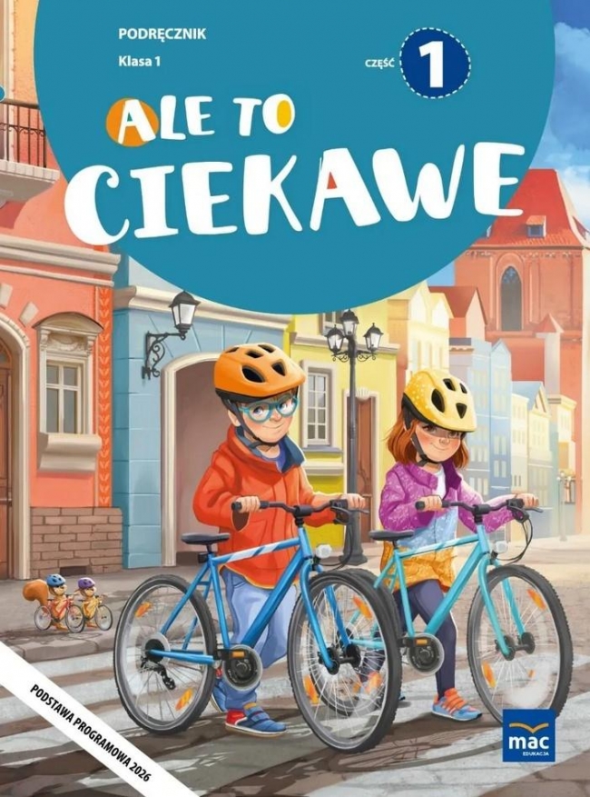 <img src='https://webimage.pl/pics/313/9/d9788382279313.jpg' style='height:440px' /> Ale to ciekawe SP 1 podr cz.1