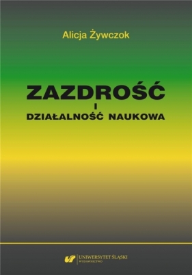 Zazdrość i działalność naukowa - Alicja Żywczok