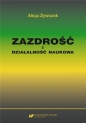 Zazdrość i działalność naukowa - Alicja Żywczok