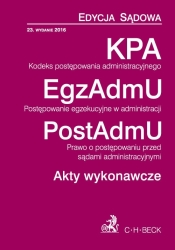Kodeks postępowania administracyjnego. Postępowanie egzekucyjne w administracji. Prawo o postępowaniu przed sądami administracyjnymi