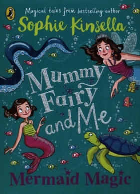 Mummy Fairy and Me Mermaid Magic - Kinsella Sophie