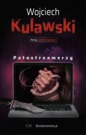 Patostreamerzy - Wojciech Kulawski