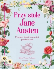 Przy stole Jane Austen - Robert Tuesley Anderson