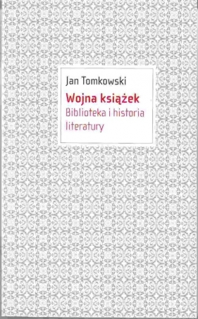 Wojna książek - Tomkowski Jan<br />