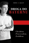 Droga do Bayernu Patryk Szlicht