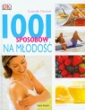 1001 sposobów na młodość