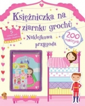 Księżniczka na ziarnku grochu. Naklejkowa przygoda - Opracowanie zbiorowe