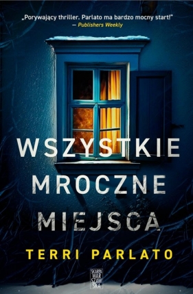 Wszystkie mroczne miejsca - Parlato Terri