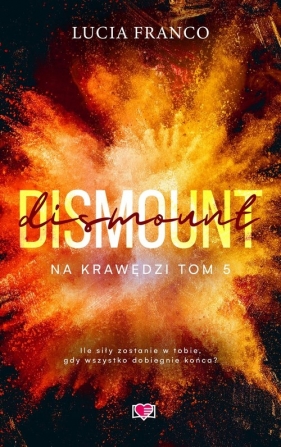 Dismount. Na krawędzi. Tom 5 - Lucia Franco