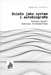 Dzieło jako system i autobiografia - Magdalena Stochnioł
