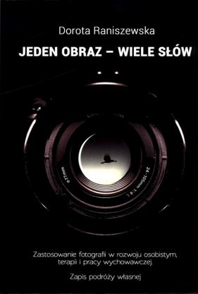 Jeden obraz - Wiele słów - Dorota Raniszewska