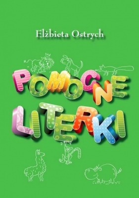 Pomocne literki - Elżbieta Ostrych