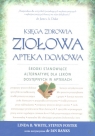 Księga zdrowia ziołowa apteka domowa