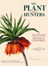 The Plant Hunters The Adventures of the World's Greatest Botanical Fry Carolyn