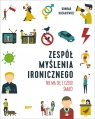 Zespół Myślenia Ironicznego. Nie ma się z czego śmiać! Konrad Kozakiewicz