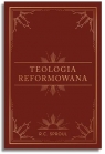 Teologia reformowana R.C. Sproul