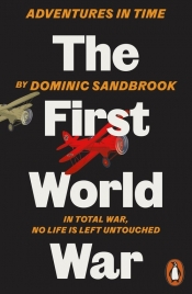 Adventures in Time I World War - Sandbrook Dominic