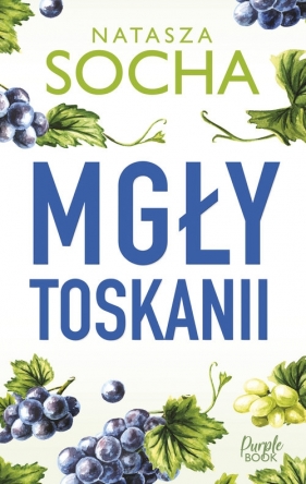 Mgły Toskanii - Natasza Socha