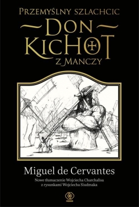 Przemyślny szlachcic don Kichot z Manczy (Uszkodzona okładka) - Miguel de Cervantes y Saavedra