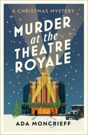 Murder at the Theatre Royale - Moncrief fAda