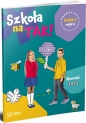 Szkoła na TAK! Podręcznik. Klasa 3. Część 4 - Opracowanie zbiorowe