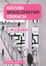 Kultura Społeczeństwo Edukacja nr 1 (3) 2013