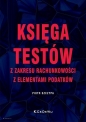 Księga testów z zakresu rachunkowości z elementami podatków - Piotr Szczypa