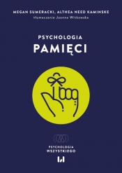 Psychologia pamięci - Megan Sumeracki, Althea Need Kaminske