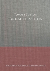 De esse et essentia - Sutton Tomasz