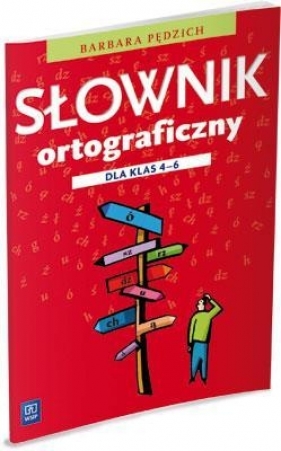 Słownik ortograficzny dla klas 4-6 (Uszkodzona okładka) - Pędzich Barbara