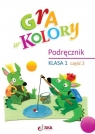 Gra w kolory SP 1 Podręcznik cz.2 Barbara Mazur, Beata Sokołowska, Katarzyna Zagórs