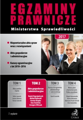 Egzaminy Prawnicze Ministerstwa Sprawiedliwości 2017 Tom 2 Akta gospodarcze i administracyjne - Kupryjańczyk Daniel, Rojewski Michał, Rzepka Ksenia