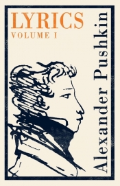 Lyrics Volume 1 - Pushkin Alexander