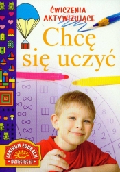 Chcę się uczyć Ćwiczenia aktywizujące