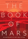 The Book of Mars: An Anthology of Fact and Fiction Stuart Clark