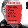 Człowiek, który wiedział za dużo audiobook Monika Góra