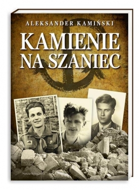 Kamienie na szaniec - Aleksander Kamiński