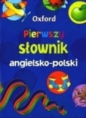 Oxford. Pierwszy słownik angielsko-polski