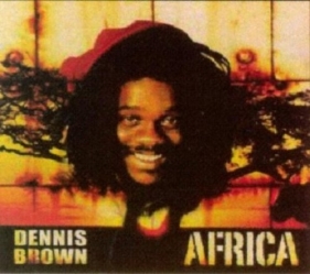 Africa - Dennis Brown<br />