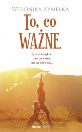 To, co ważne - Weronika Żymełka