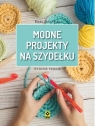 Modne projekty na szydełku wyd.3