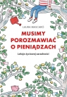 Musimy porozmawiać o pieniądzach. Lekcje życiowej zaradności Laura Mascaro