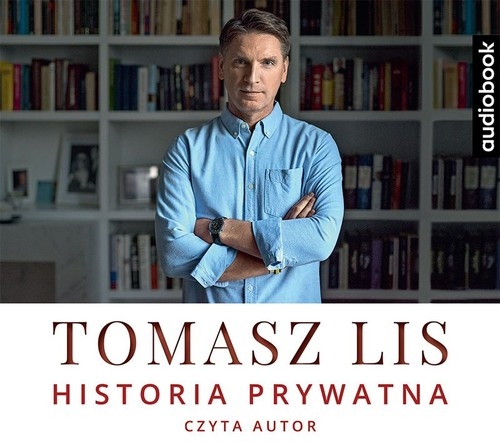 Tomasz Lis Historia prywatna
	 (Audiobook)